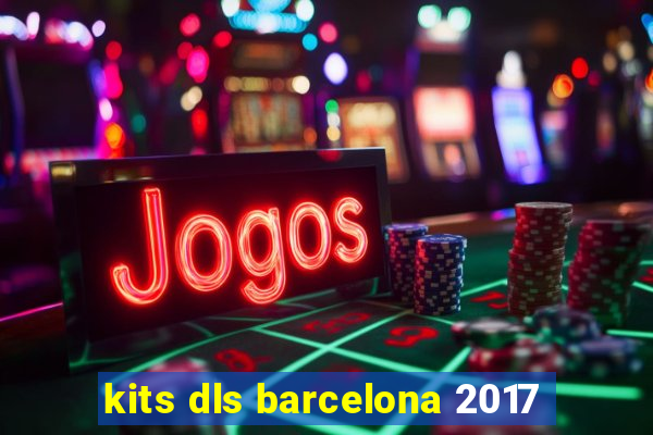 kits dls barcelona 2017